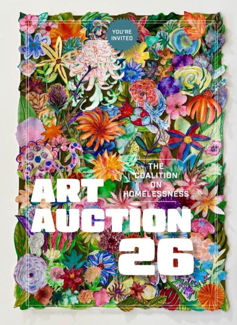 On a background of a painting with flowers: "You're invited, The Coalition on Homelessness, Art Auction '26"