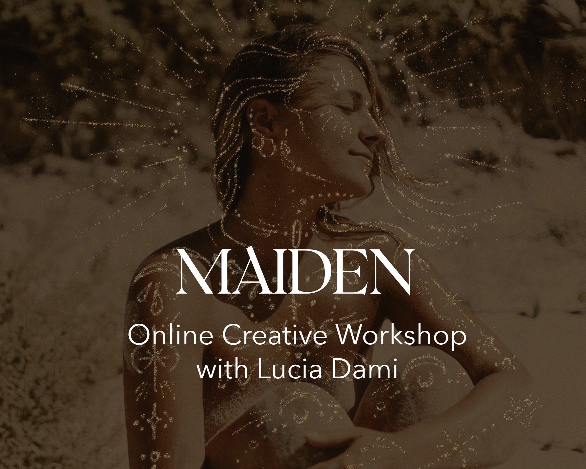 "Maiden" Archetypal Workshop REPLAY