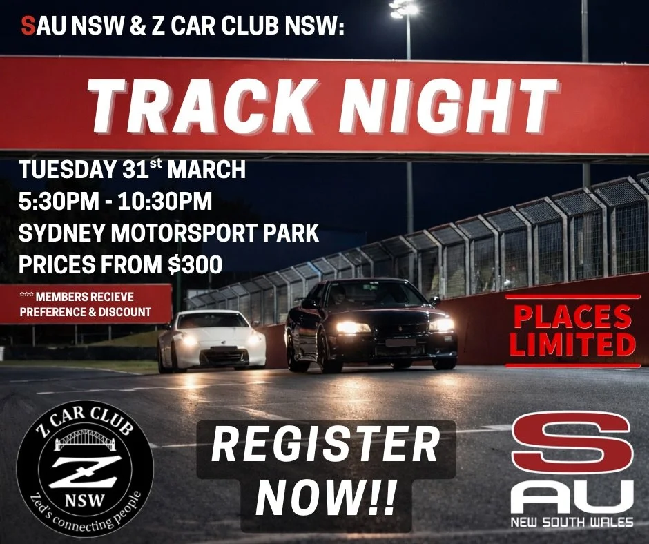 Night lights. Fast cars. Good people. 🏁

Join SAU NSW &amp; Z Car Club NSW for a track night at Sydney Motorsport Park.

📅 Tuesday 31st March

🕟 5:30PM &ndash; 10:30PM

💰 From $300

⚠️ Limited Spots 

➡️ Registration via LINKTREE IN BIO

Members 