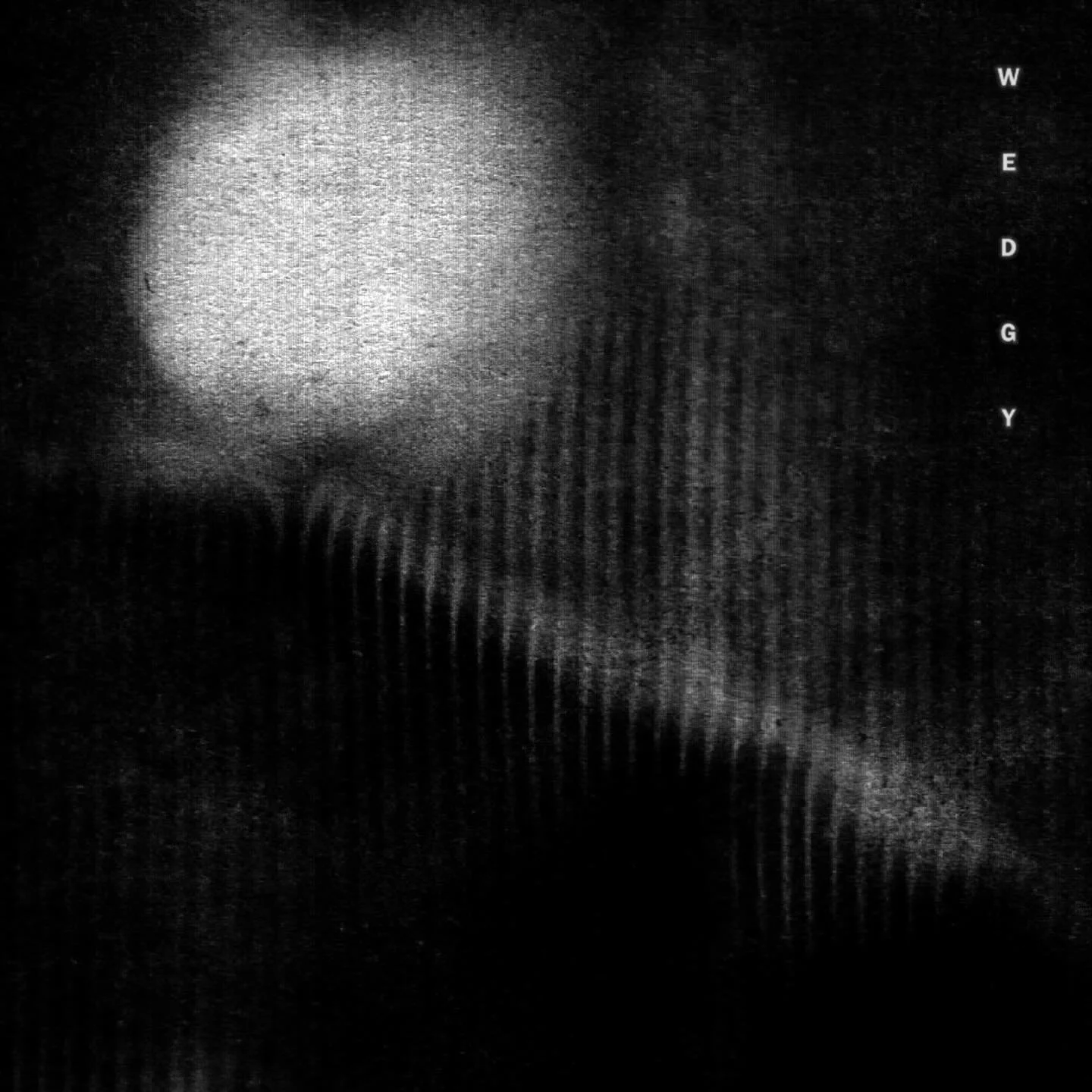 Wedgy - Wedgy (EP). Released Friday 28th November 2025. 

Wedgy are a Leeds-based 5-piece blending the immersive haze of shoegaze with the grit of post-punk, anchored by fuzzy guitar walls and shimmering synth textures.

&ldquo;The EP is ultimately r