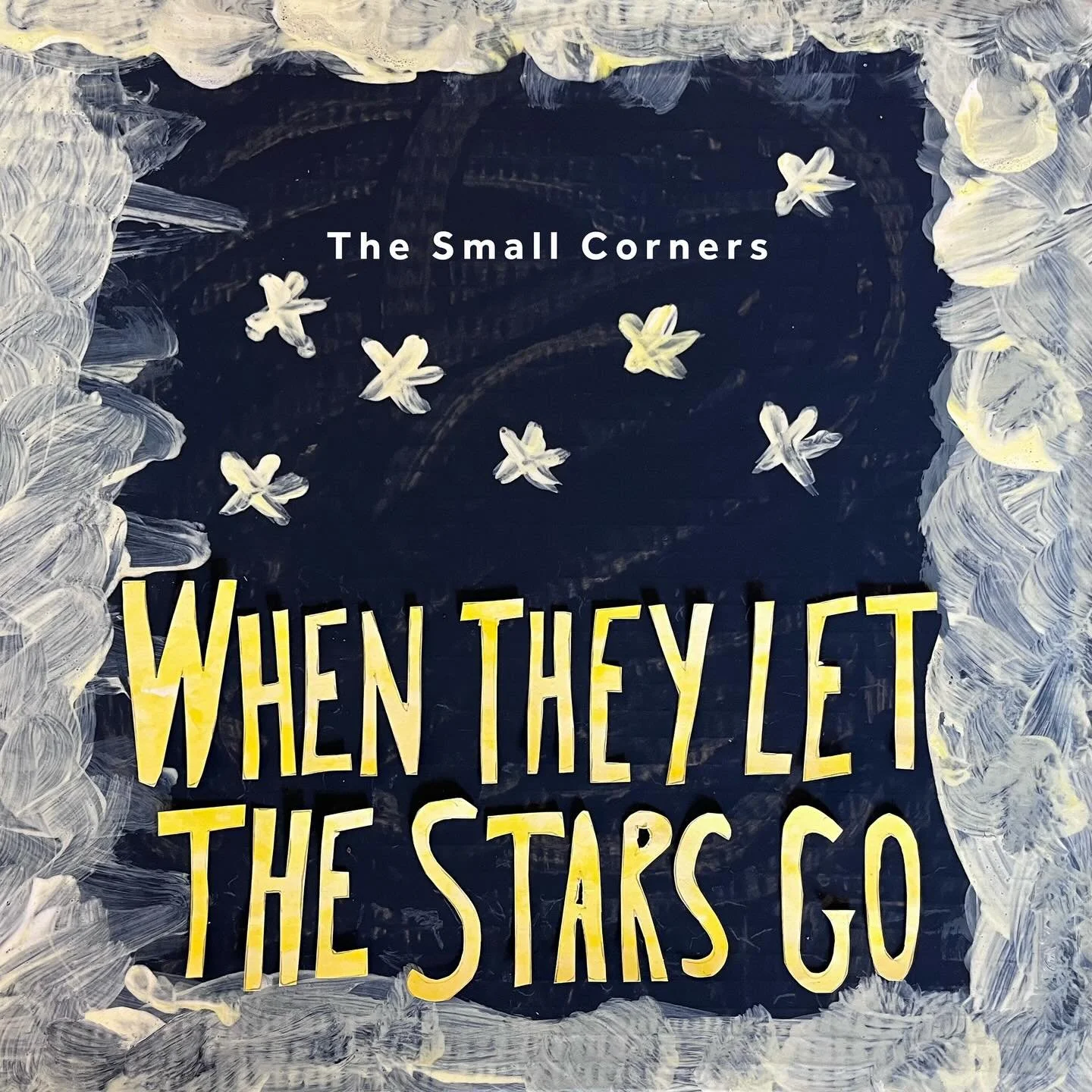 The Small Corners - When They Let the Stars Go. Released Friday 28th November 2025. 

Leeds-based indie-rock collective, fronted by songwriter Spence Bayles

When They Let The Stars Go&rsquo; is the new single from Leeds collective The Small Corners,