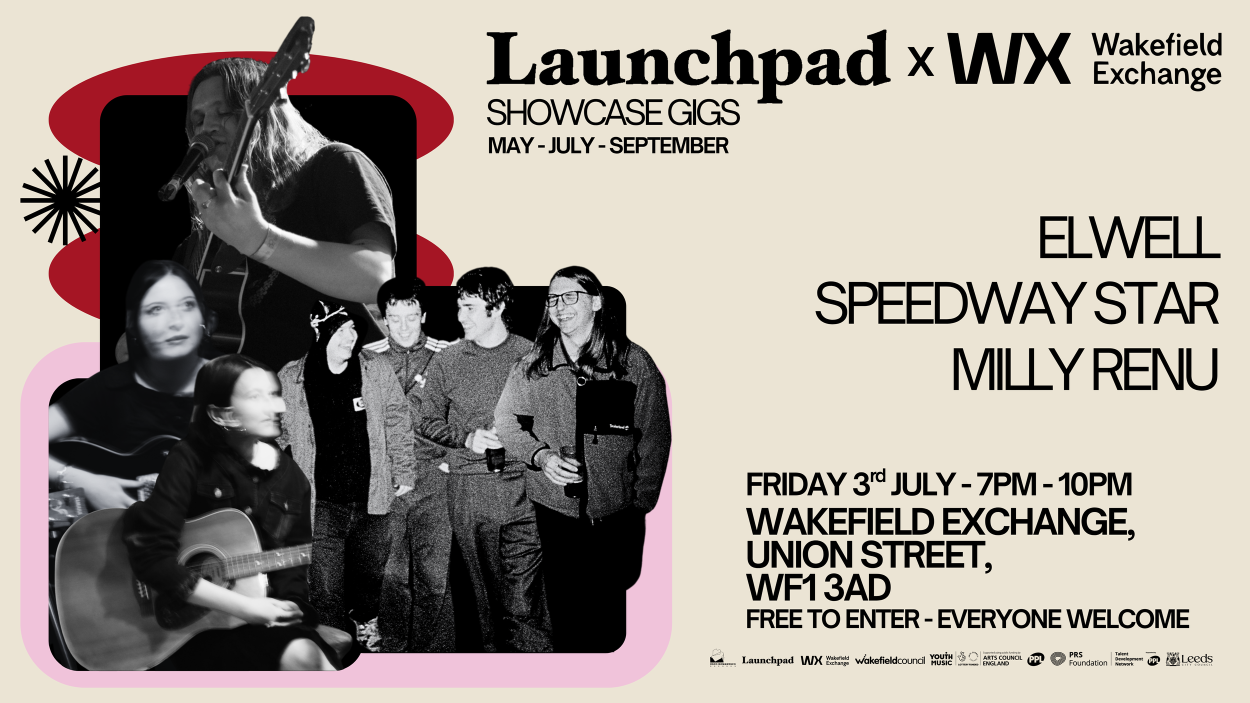 Launchpad X Wakefield Exchange - Showcase Gig - 3rd July 2026 - elwell + Speedway Star + Milly Renu
