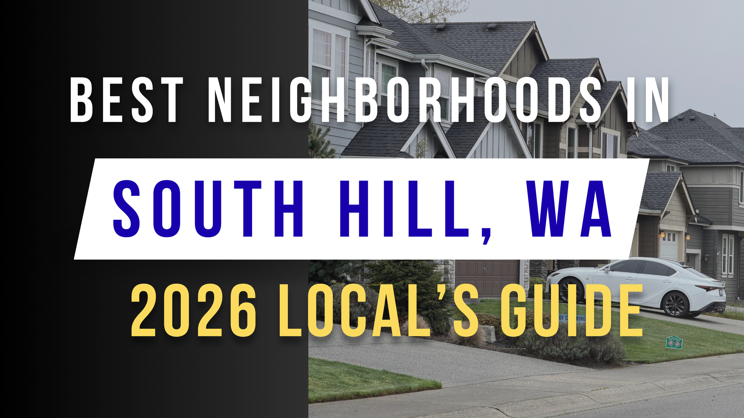 Best Neighborhoods in South Hill WA (2026 Local's Guide)