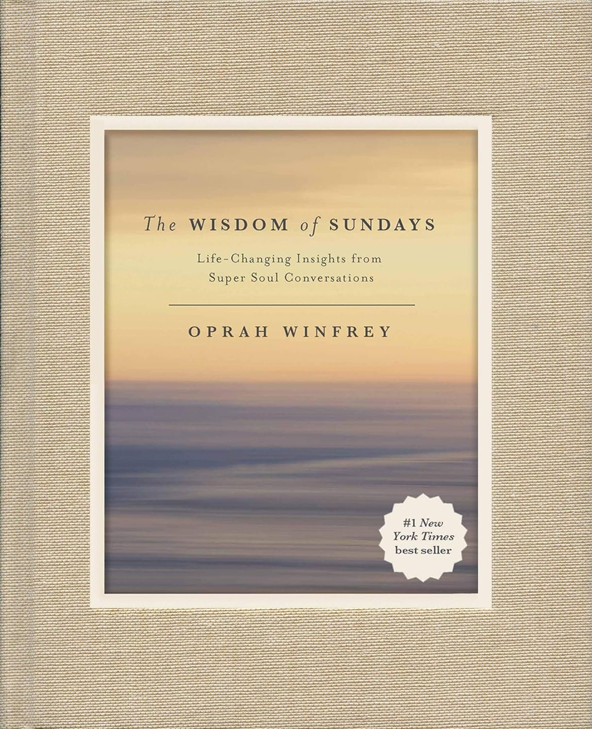 Wisdom of Sundays by Oprah Winfrey*