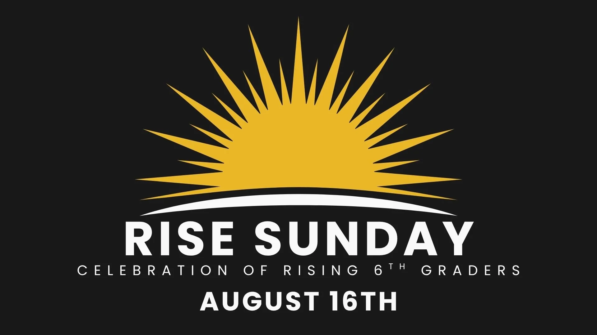 Rise Sunday is for students who are rising from 5th grade to 6th grade this fall. We will begin the day by honoring and celebrating our rising 6th graders during both Sunday morning Preteen Life services at 9:00 and 10:45 am on Aug. 16th. We'll share