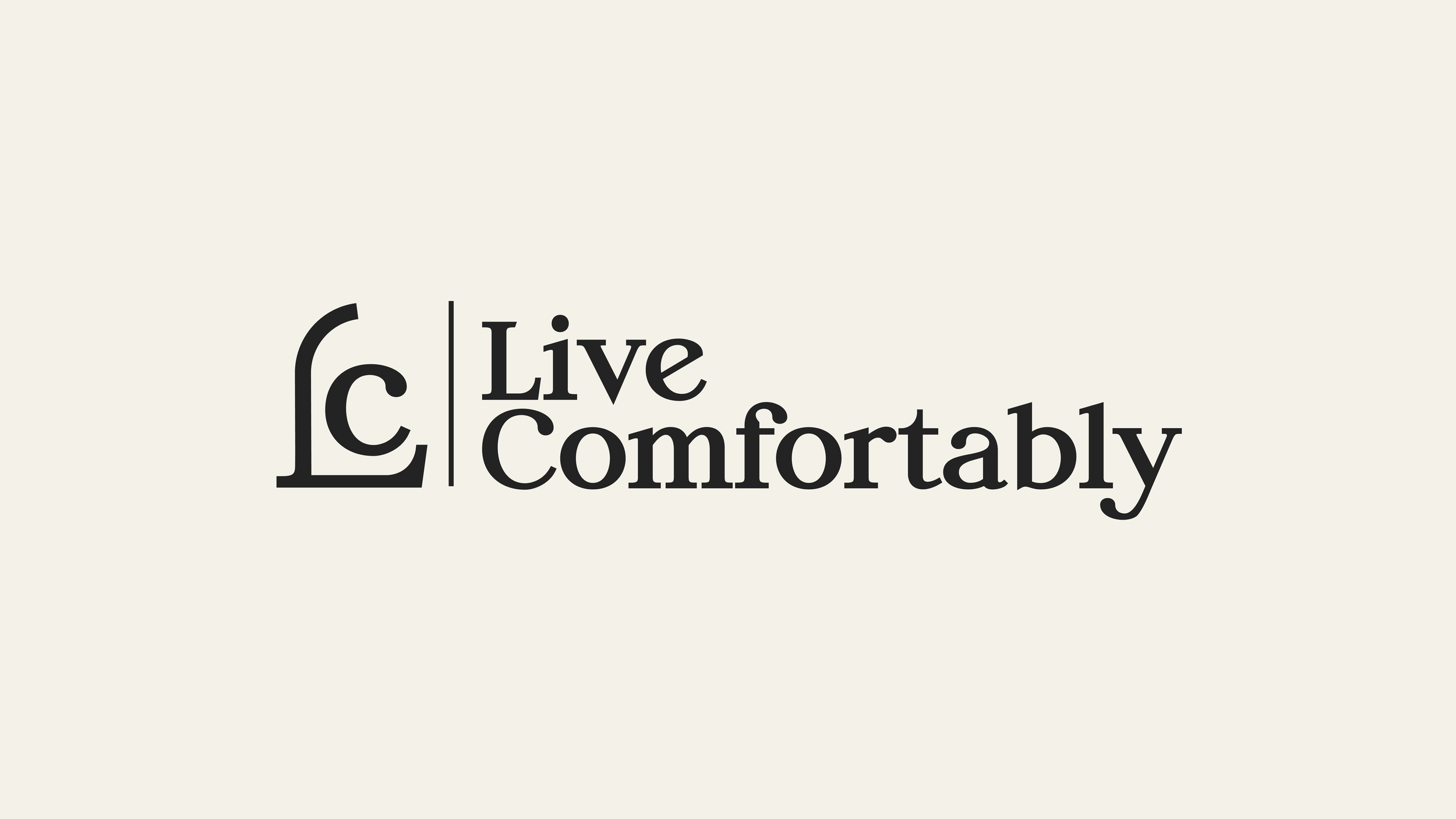 LIVE COMFORTABLY