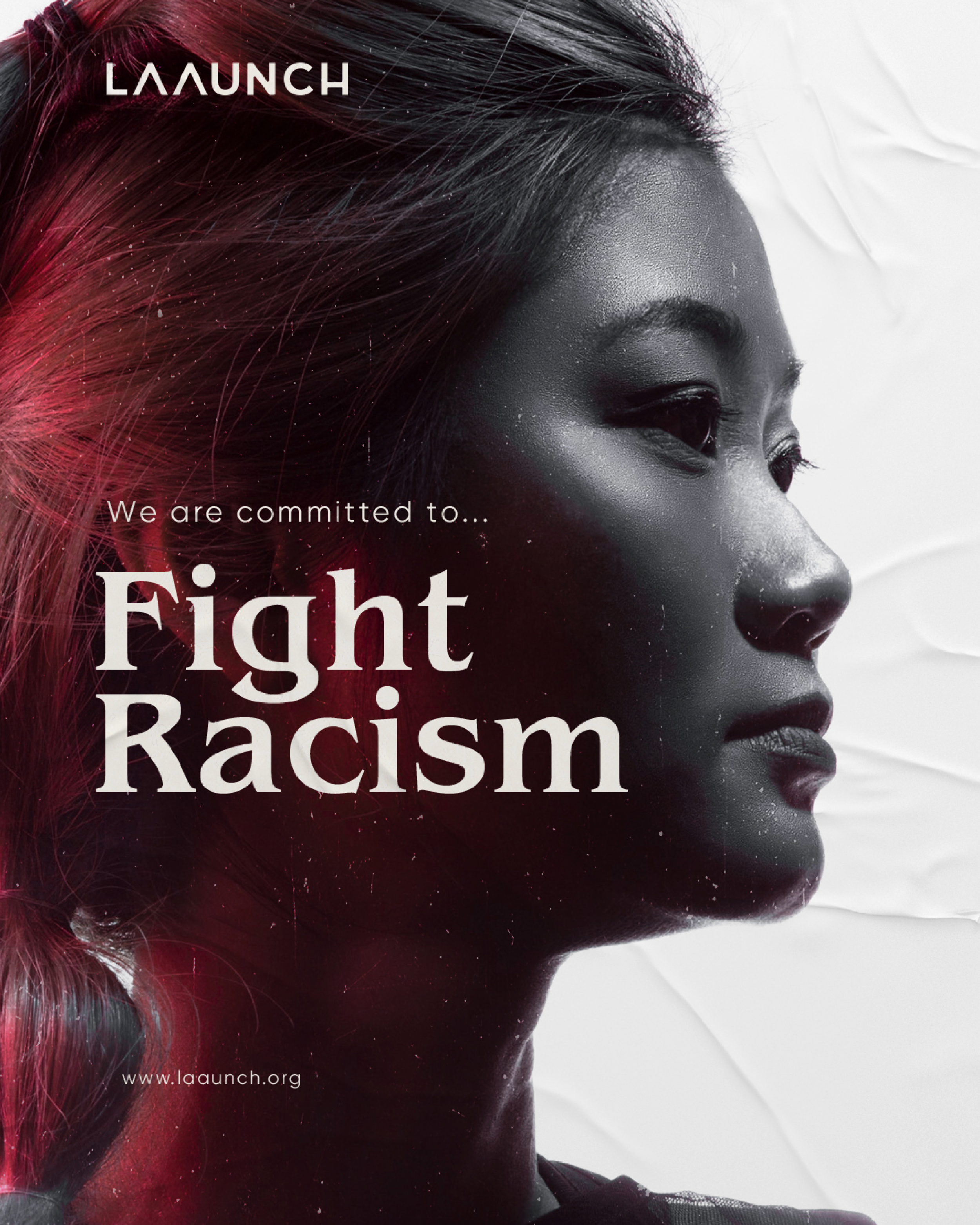 Laaunch poster that reads "Fight Racism" with an Asian American woman behind the text