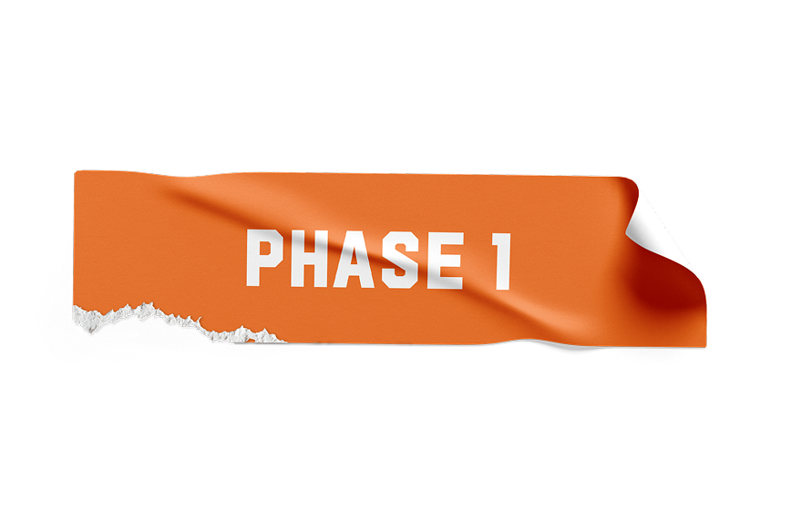 Orange ripped sticker that reads "Phase 1"
