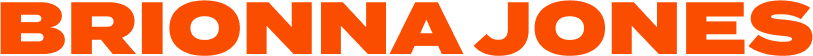 Orange text that reads "Brionna Jones"