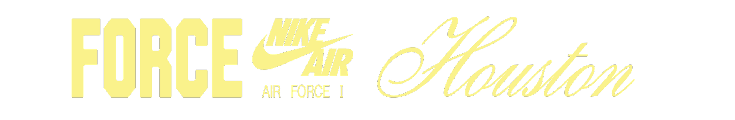 yellow text of nike air force 1 and cursive words that say Houston