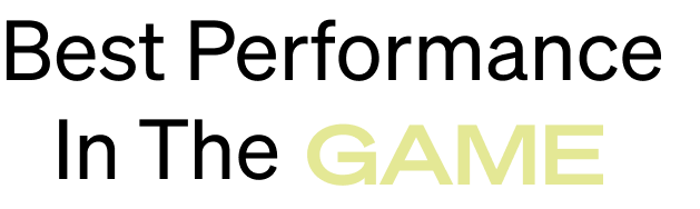 text that reads Best Performance In The Game