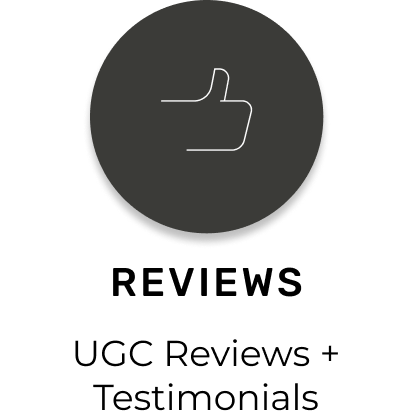 Thumbs up black icon with text underneath that reads "Reviews: UGC reviews + testimonials"
