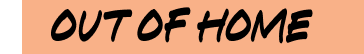 Orange highlight with the words "out of home"