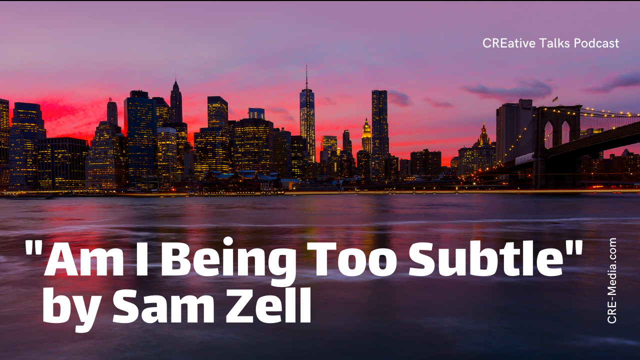 045. Good Read: “Am I Being Too Subtle” by Sam Zell