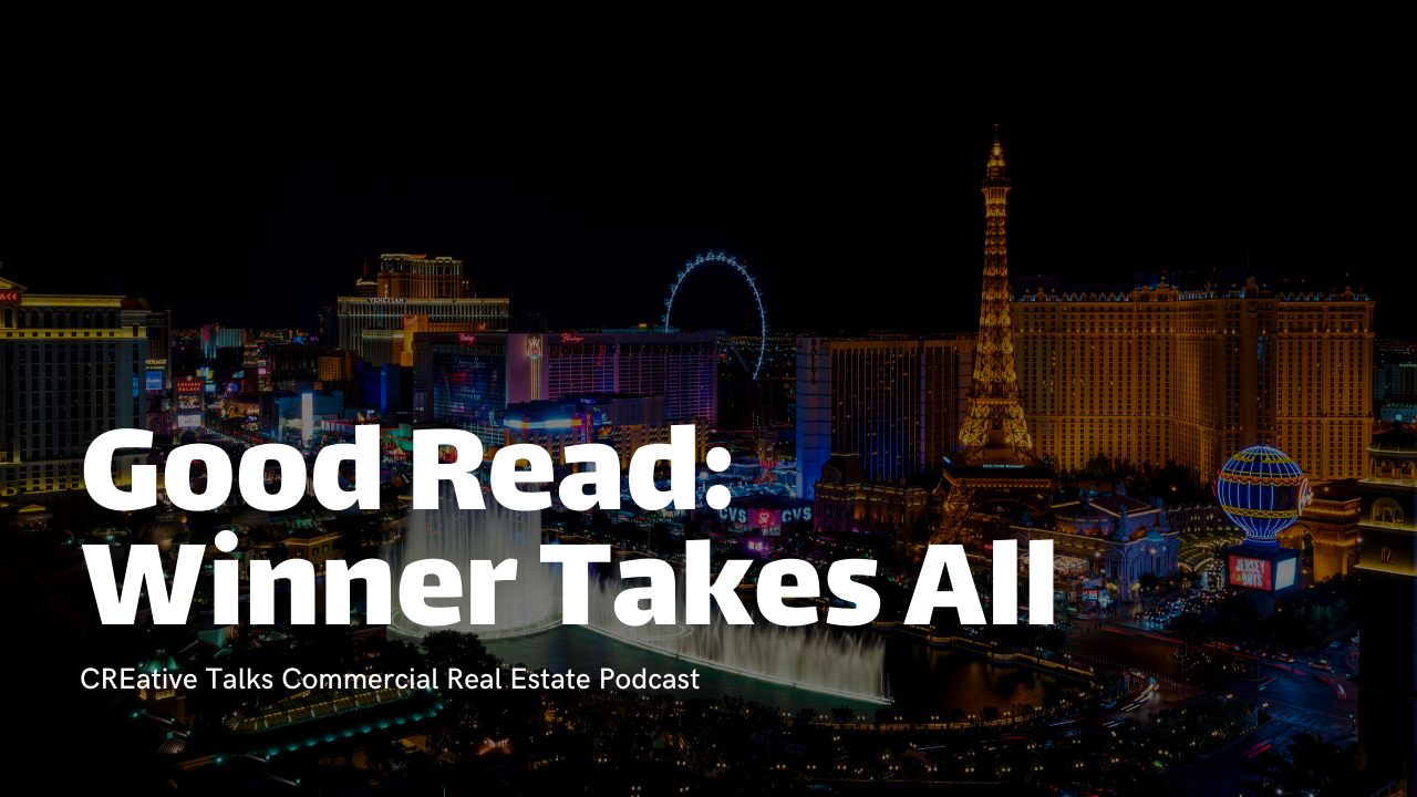 055. Good Read: “Winner Takes All” The Race to Own Las Vegas
