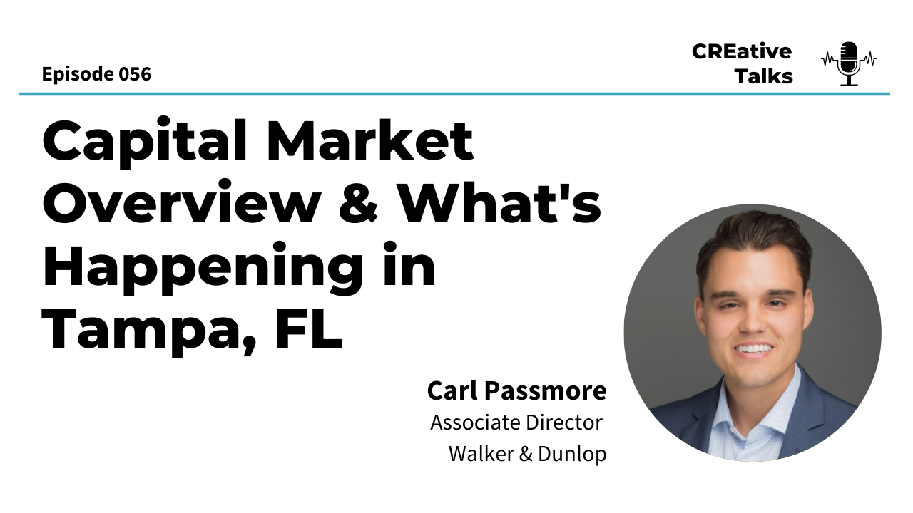 056. Capital Market Overview and What’s Happening in Tampa, FL