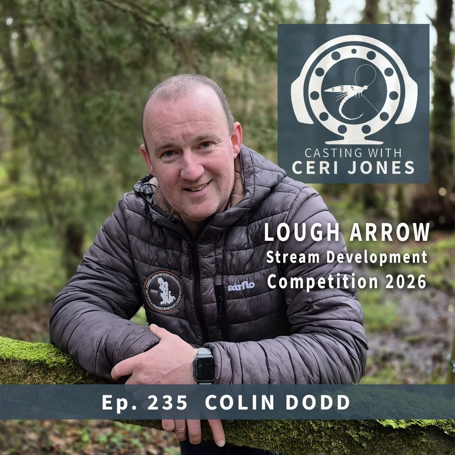 Casting With Ceri Jones Episode 235: Lough Arrow Stream Development with Colin Dodd