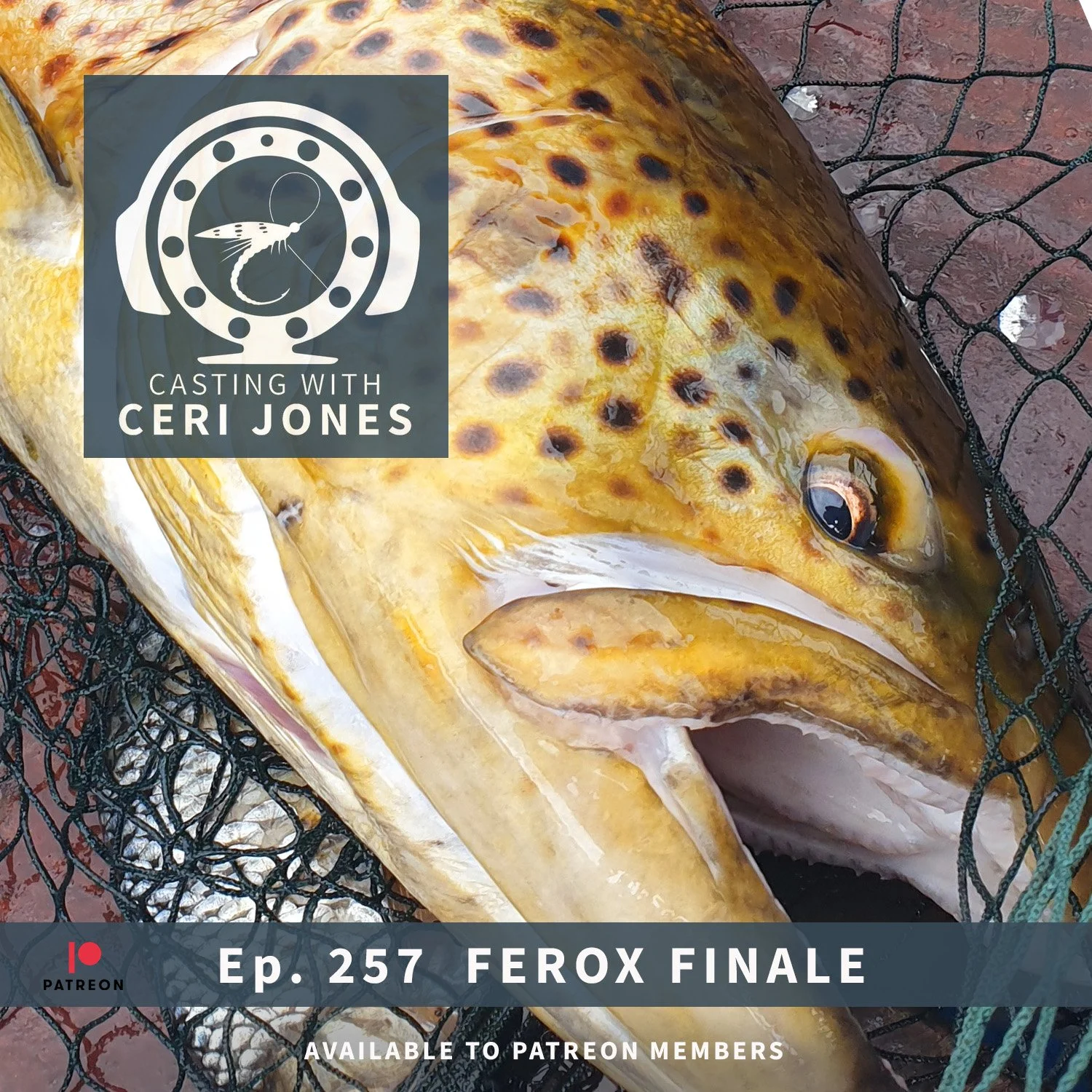 Casting With Ceri Jones : Ep. 257 Ferox Finale