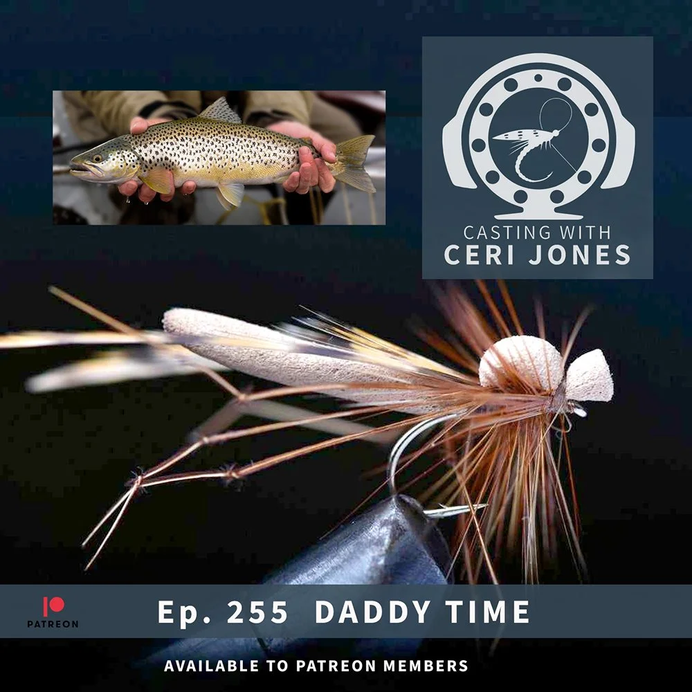 Casting With Ceri Jones : Ep. 255 Daddy Time