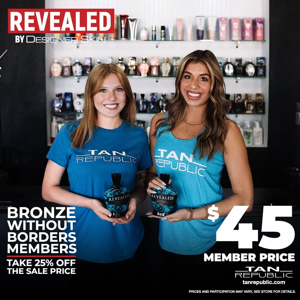 Last call for our October Lotion of the Month, 'Revealed' by Designer Skin! Bronze Without Borders Members take 25% off the sale price. #bronzewithoutborders #lotionofthemonth