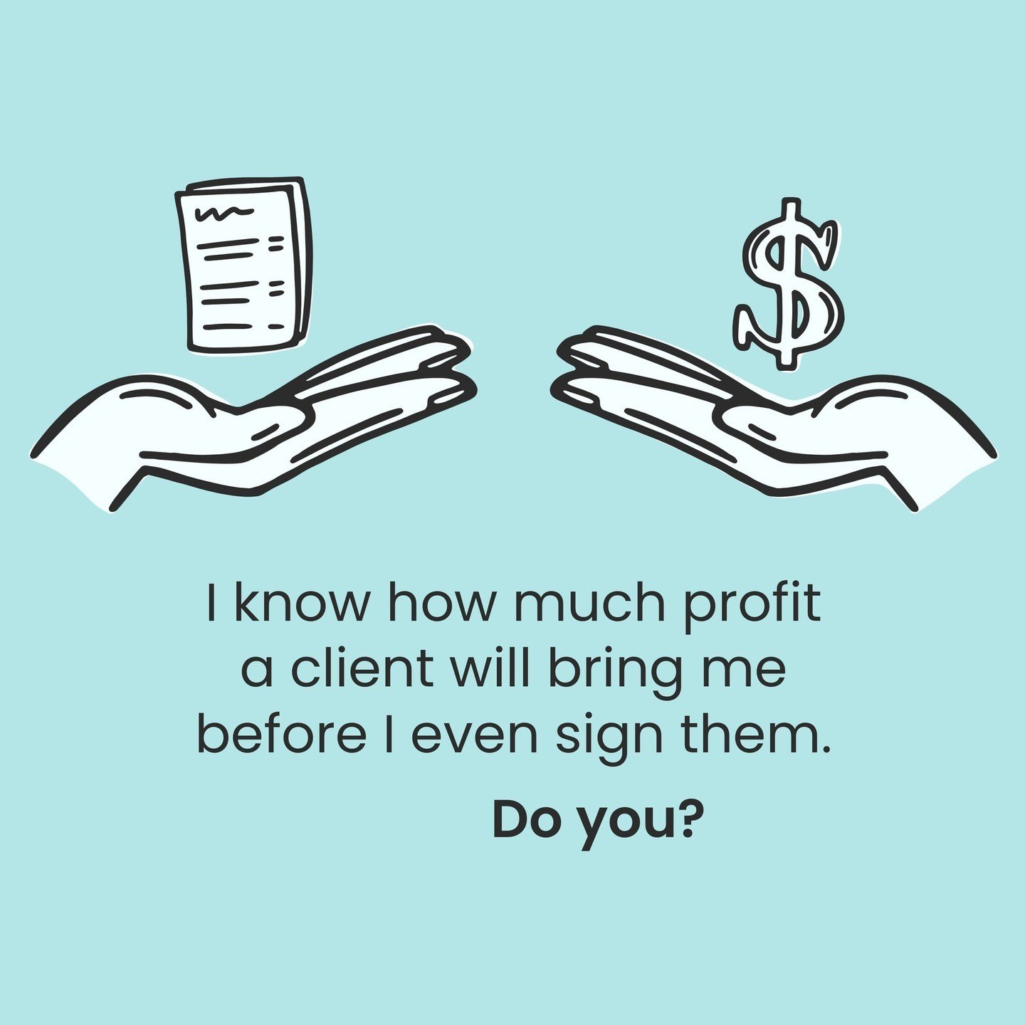 I&rsquo;m not here to ruffle feathers but&hellip;

I know how much profit a client will bring me before I even sign them. 🫢

No, not how much money they&rsquo;ll bring into my business.

How much PROFIT (after expenses) that will end up in my pocket