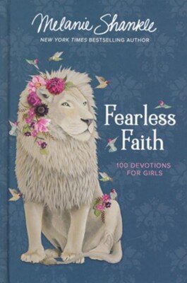 Fearless Faith - 100 Devotions for Girls.jpg