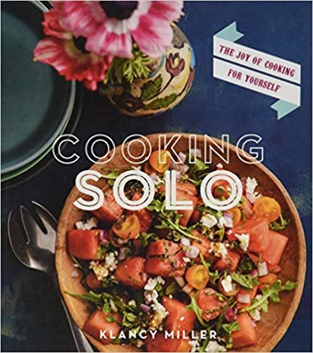 Cooking Solo The Fun of Cooking for Yourself.jpg