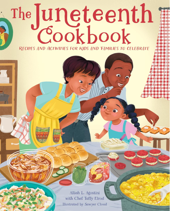 The Juneteenth Cookbook: Recipes and Activities for Kids and Families to Celebrate  2024, 04/06/2027 PB