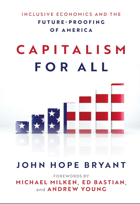 Capitalism For All: Inclusive Economics and the Future-Proofing of America   03/31/2026