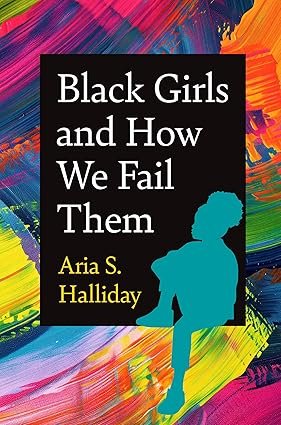 Black Girls and How We Fail Them.jpg