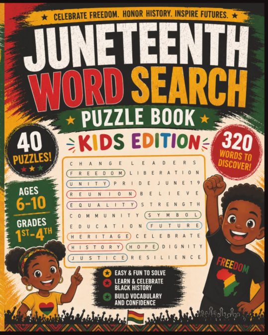 Juneteenth Word Search Puzzle Book for Kids: 40 Large Print Activity Puzzles Celebrating Black History... 2026