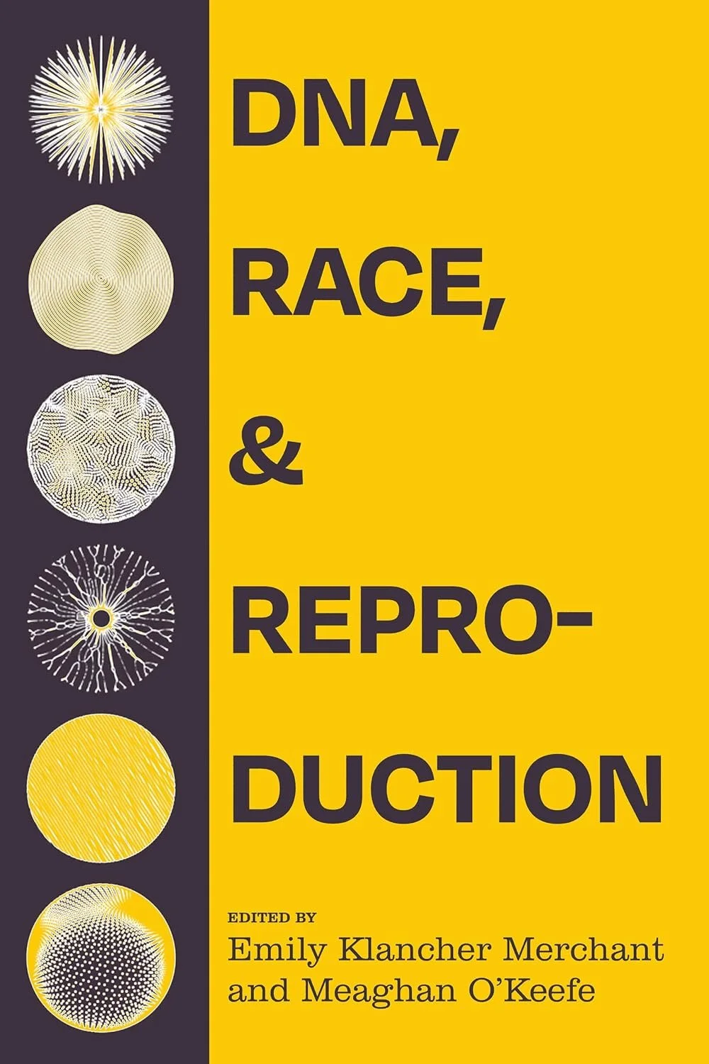 DNA, Race, and Reproduction  2025