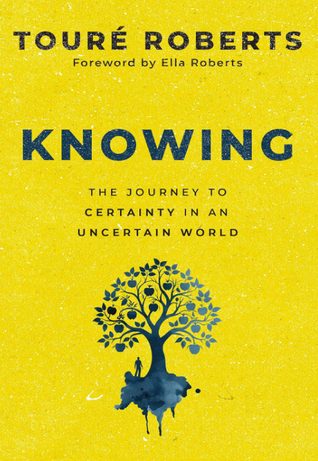 Knowing: The Journey to Certainty in an Uncertain World  04/28/2026