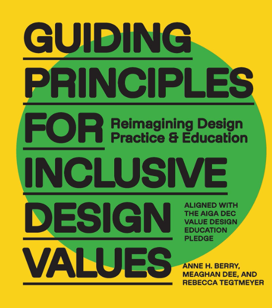Guiding Principles for Inclusive Design Values: Reimagining Design Practice and Education  08/04/2026