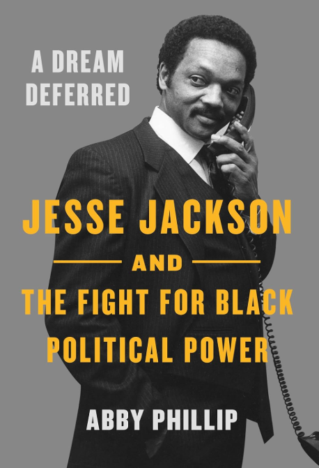 A Dream Deferred: Jesse Jackson and the Fight for Black Political Power  2025, 10/27/2026