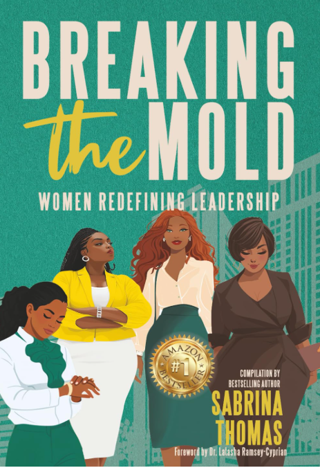 Breaking The Mold: Women Redefining Leadeship    2026