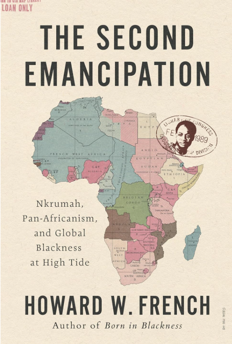 The Second Emancipation: Nkrumah, Pan-Africanism, and Global Blackness...  2025, 10/06/2026