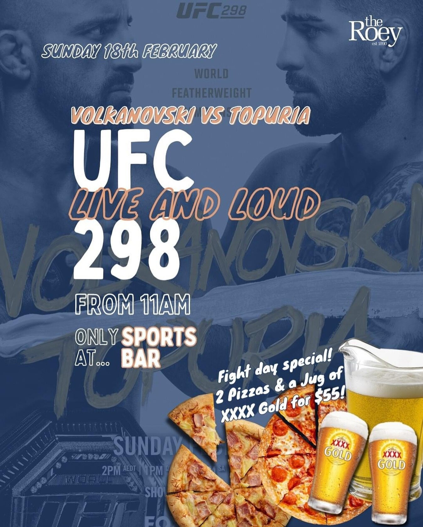 TODAY 💥🥊 UFC 298 LIVE &amp; LOUD on the big screens in the Sports Bar 🍺

Featherweight Title:
🥊Alexander Volkanovski v Ilia Topuria🥊

PLUS - 🥊Robert Whittaker v Paulo Costa🥊

Fuel up for fight day with our UFC SUNDAY LUNCH SPECIAL - 2 x Pizzas