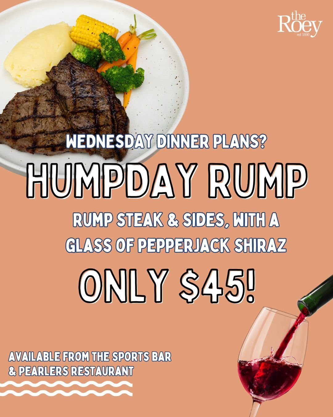 Happy Humpday Roey Fam!

Can you believe we are halfway to FriYAY?! Celebrate with our HUMPDAY RUMP SPECIAL 🥩🍷 available from Sports Bar &amp; Pearlers from 5pm

Fuel up for the rest of the week with a Rump Steak &amp; Sides, plus a glass of Pepper