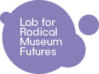 Lab for Radical Museum Futures