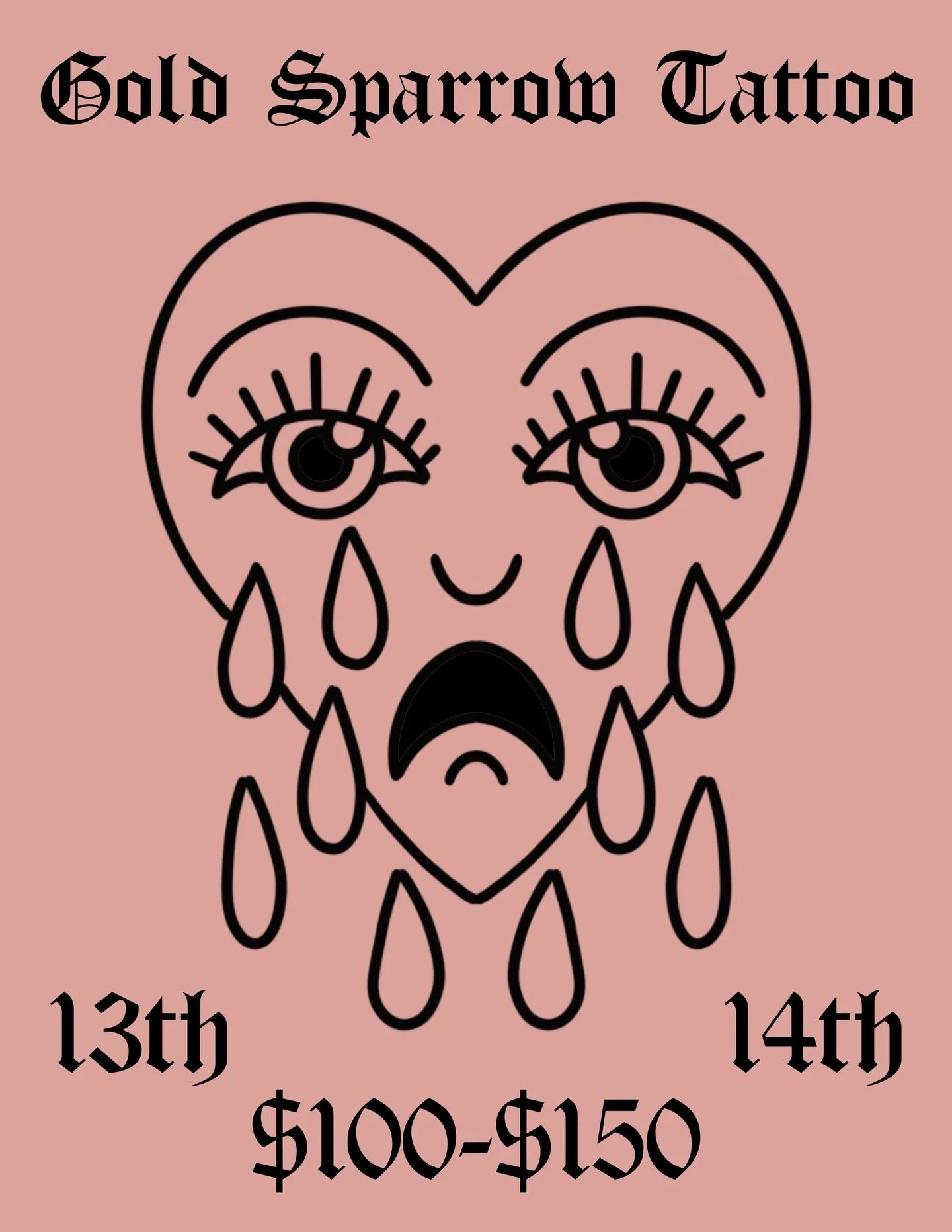 Friday the 13th and 14th flash event: we will be
open and tattooing from 12pm-late on 2/13 &amp; 2/14

&bull; Valentines theme flash designs to choose from in shop
&bull; $100-$150 arms and legs only
&bull; First come first serve / walk-ups only
&bul