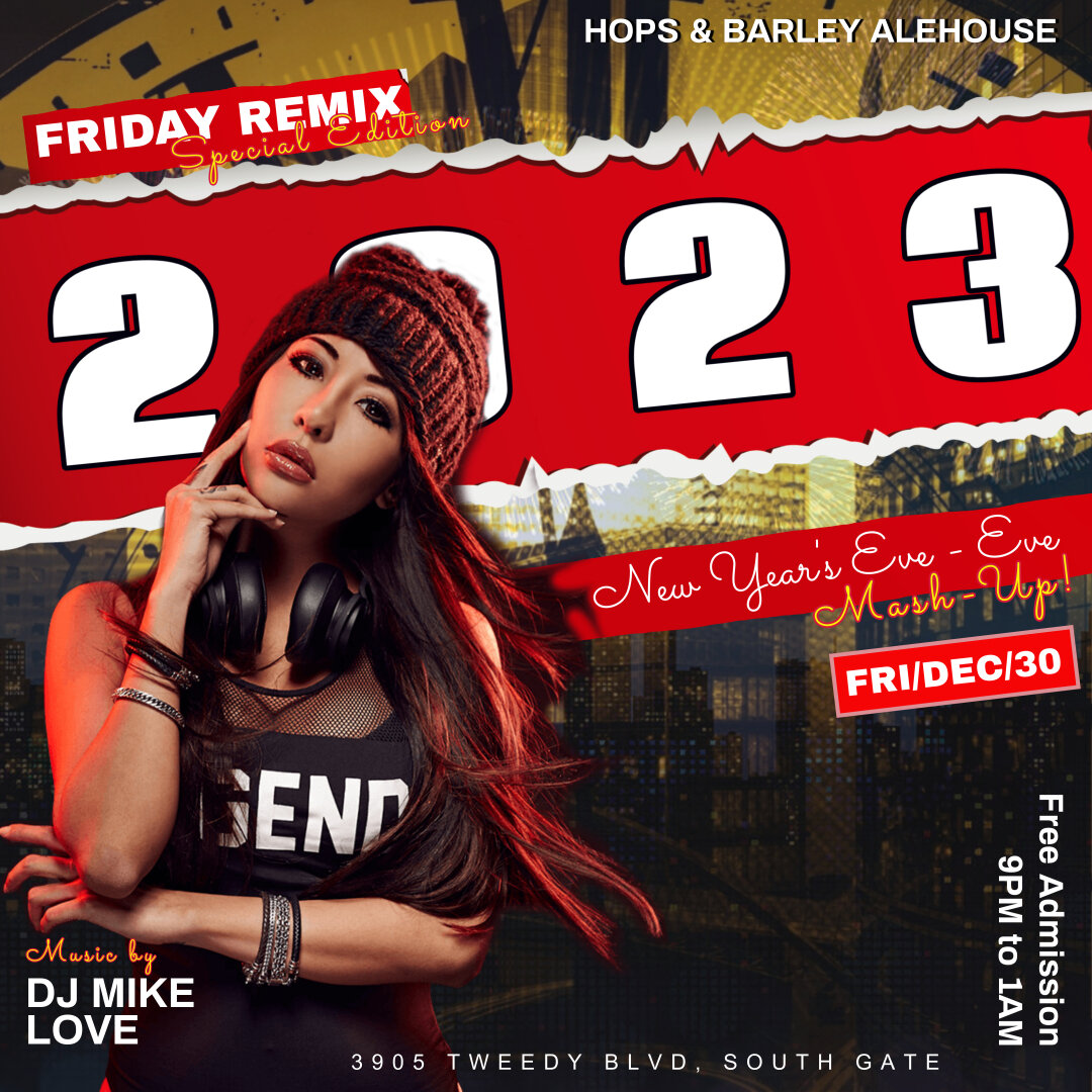 Friday Remix... Special Edition!
A New Years Eve-Eve Celebration for the last Friday of 2022.
Muscial Mash-Up on the last Friday of 2022.
Fun starts at 9pm arrive early to ensure great seating.