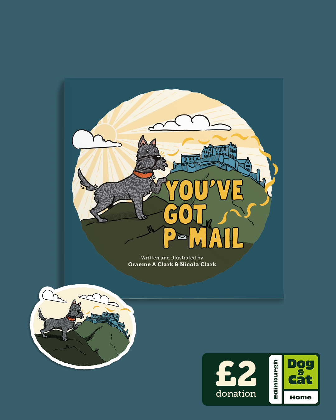 An image of a kid's book 'You've Got P-Mail' with a  teal background set against the same colour & a kiss cut sticker of the front cover of the book; Cairn Terrier Pip in front of Edinburgh Castle.