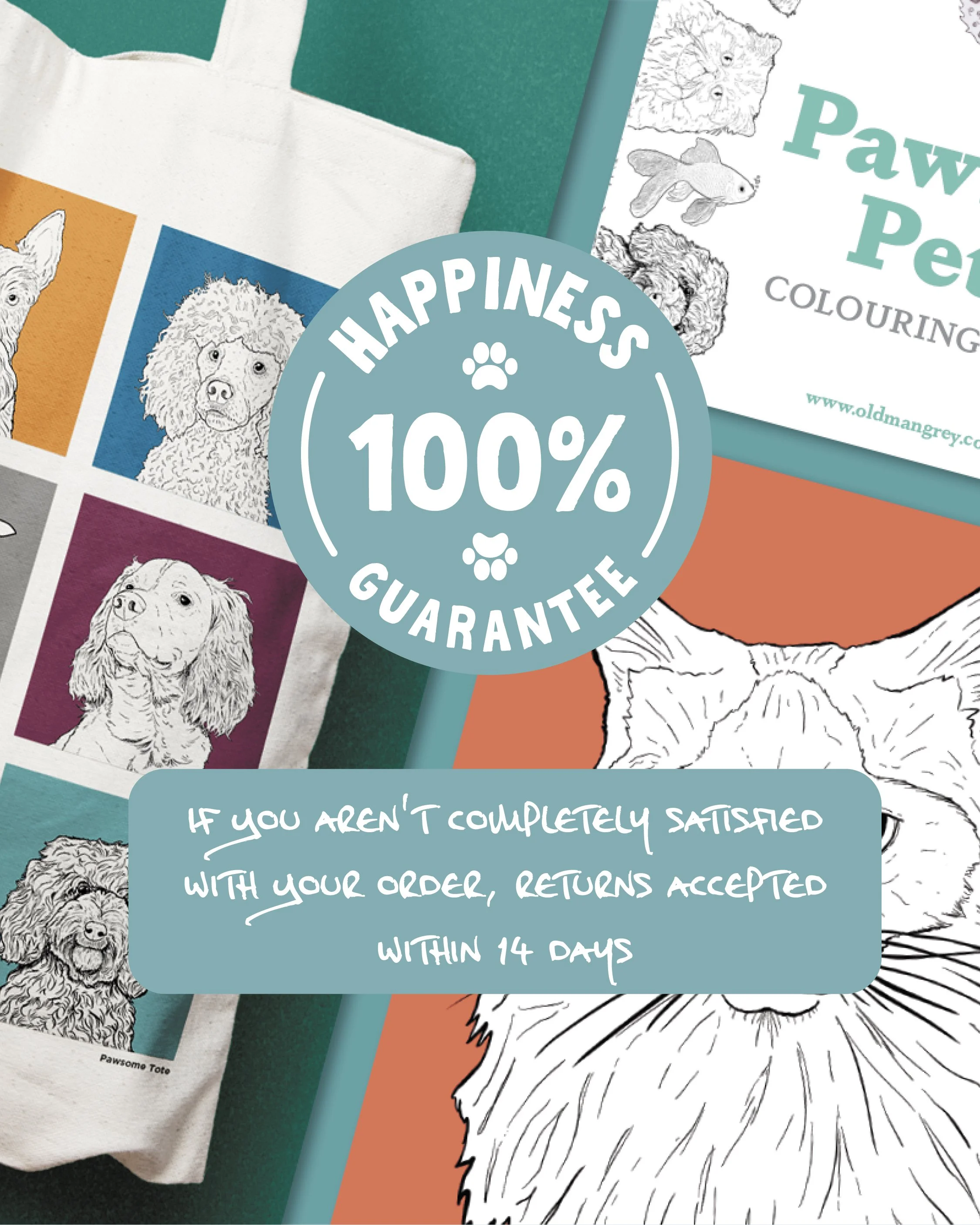 A flatlay showing parts of our dog-themed Tote Bag, Ragdoll cat print, & A5 colouring book. Text on top stating 100% happiness guaranteed - returns accepted within 14 days.