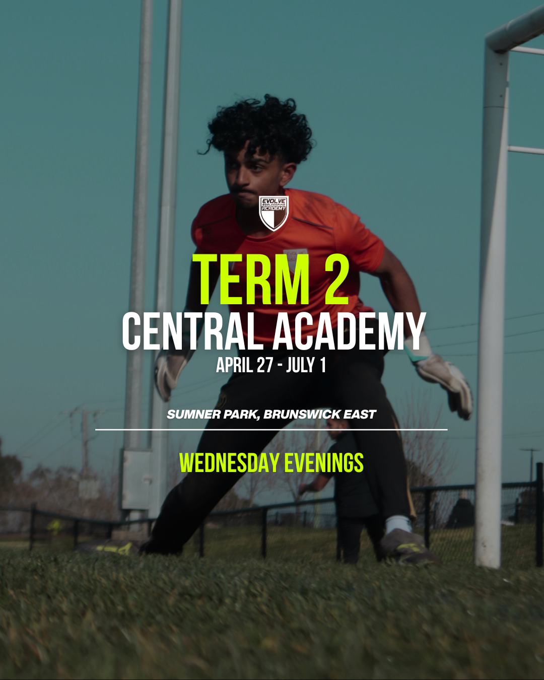 Evolve Goalkeeping Academy (Central Suburbs) - Term 2