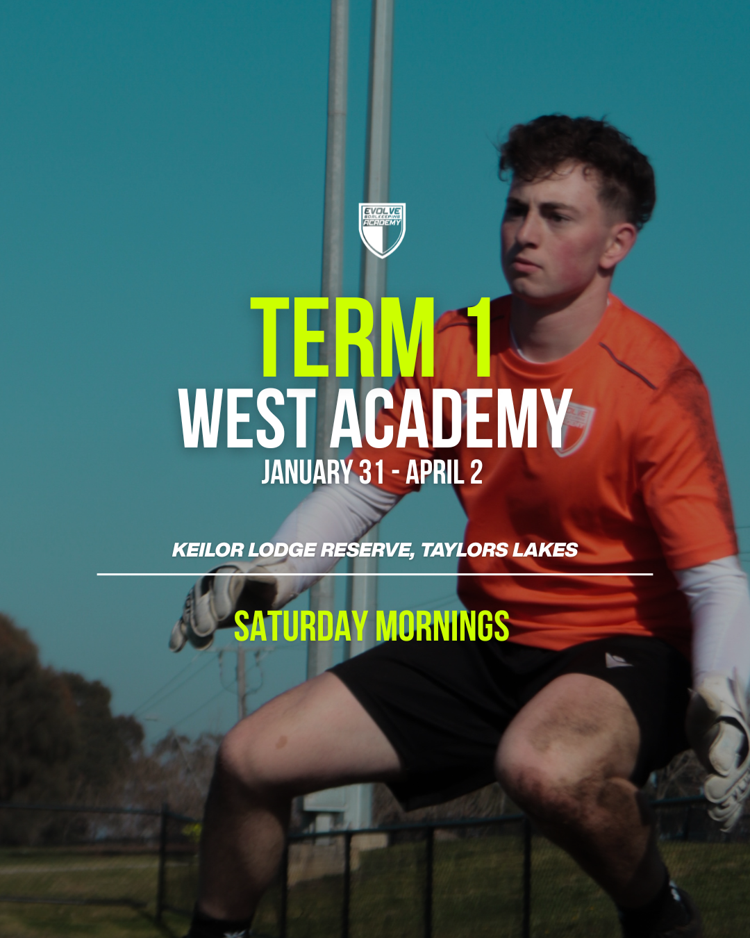 Evolve Goalkeeping Academy (Western Suburbs) - Term 1