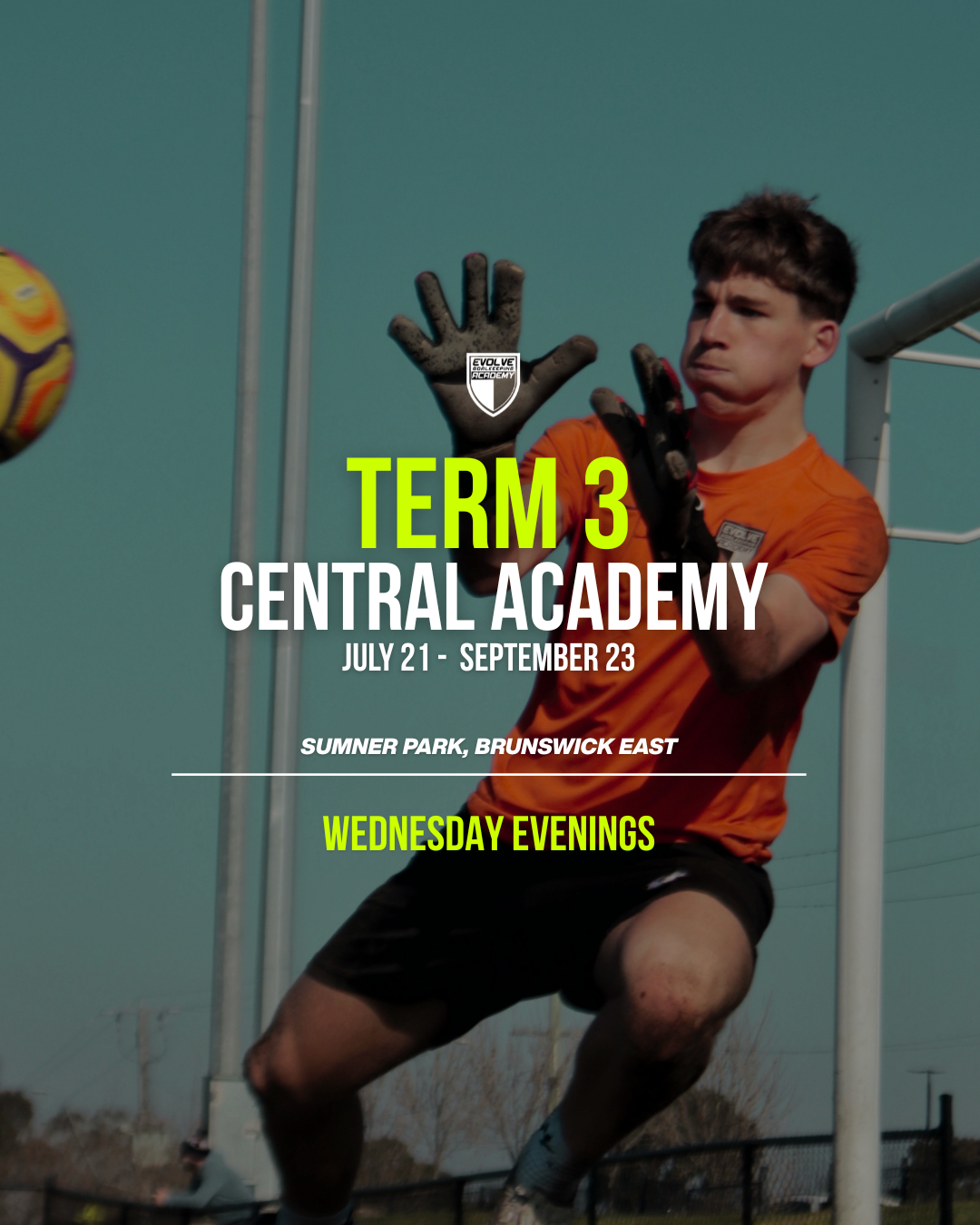 Evolve Goalkeeping Academy (Central Suburbs) - Term 3