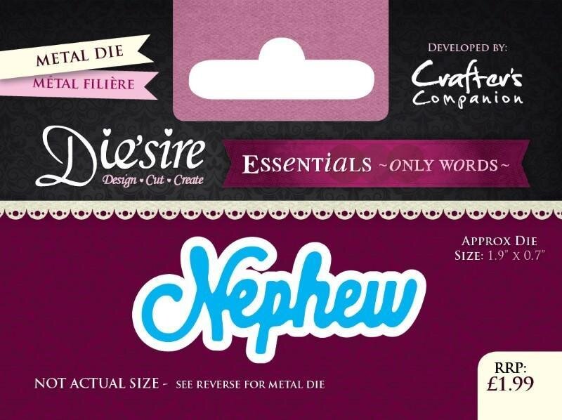 Crafters Companion Die'sire Essentials Only Words Nephew Die