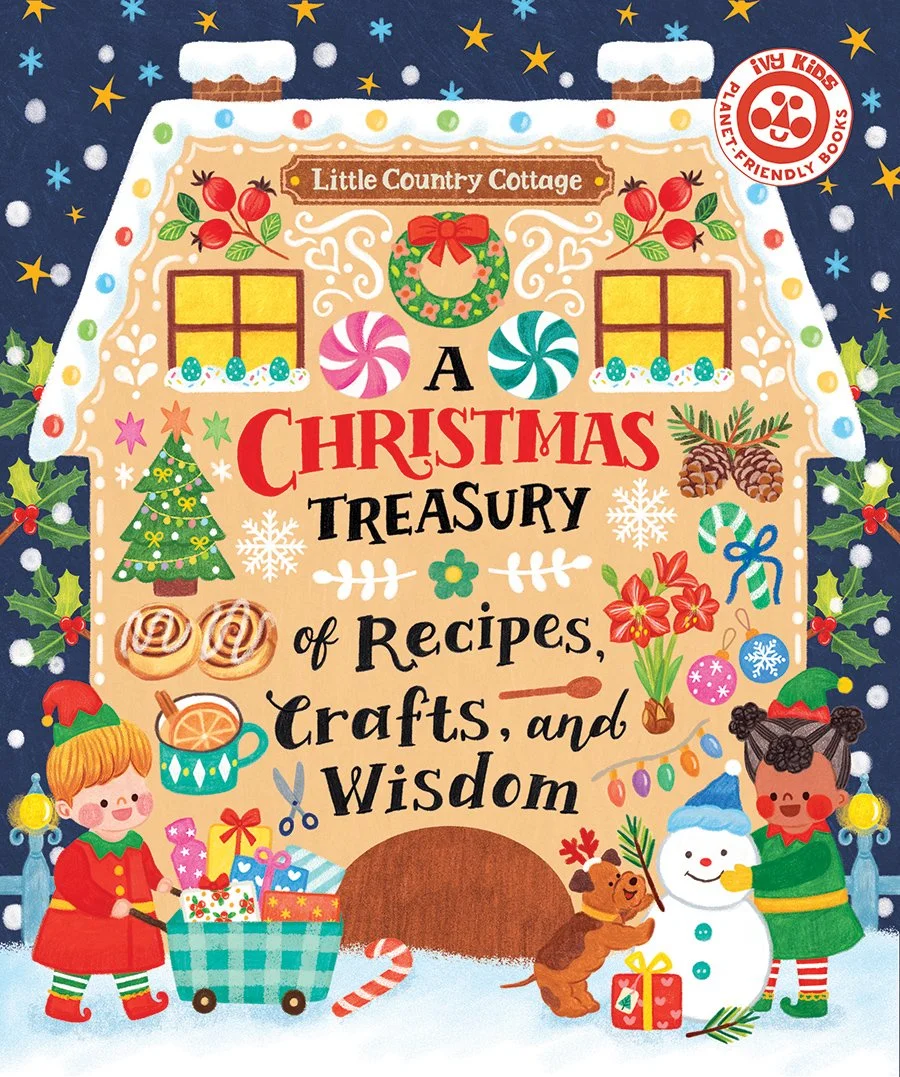 little homesteader : a Christmas treasury of recipes, crafts, and wisdom