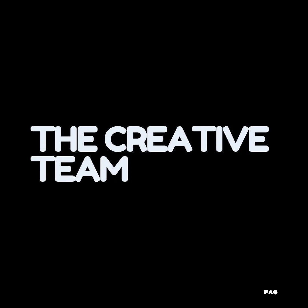 THE CREATIVE TEAM